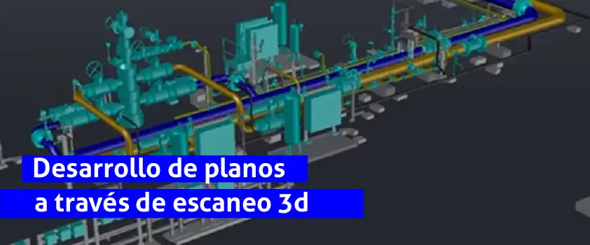 Desarrollo de planos a través de escaneo 3D